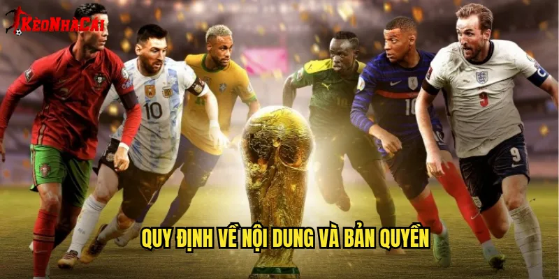 Quy Định Về Nội Dung Và Bản Quyền